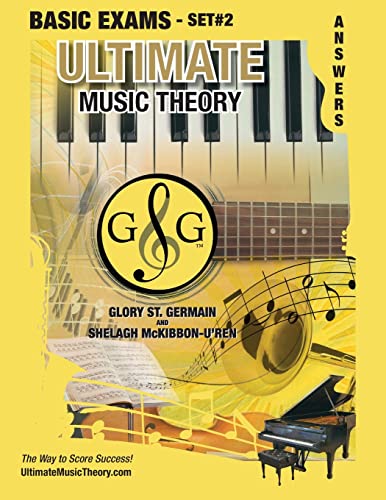 9781927641118: Basic Music Theory Exams Set #2 Answer Book - Ultimate Music Theory Exam Series: Preparatory, Basic, Intermediate & Advanced Exams Set #1 & Set #2 - Four Exams in Set PLUS All Theory Requirements!: 43