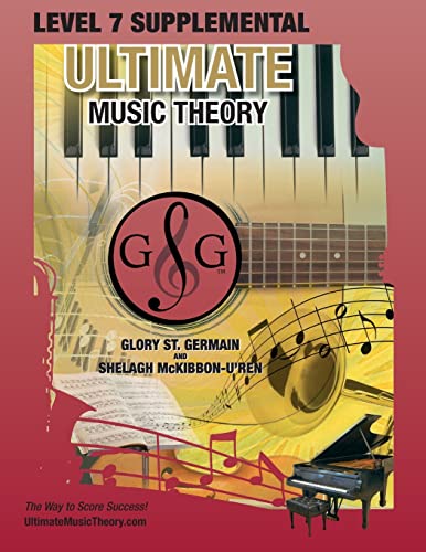 Beispielbild fr LEVEL 7 Supplemental - Ultimate Music Theory: The LEVEL 7 Supplemental Workbook is designed to be completed after the Intermediate Rudiments and LEVEL . Workbooks. (UMT Supplemental Workbook Series) zum Verkauf von Reuseabook