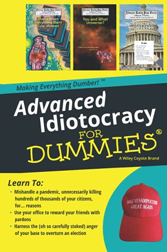 Beispielbild fr Advanced Idiotocracy for Dummies zum Verkauf von Ria Christie Collections