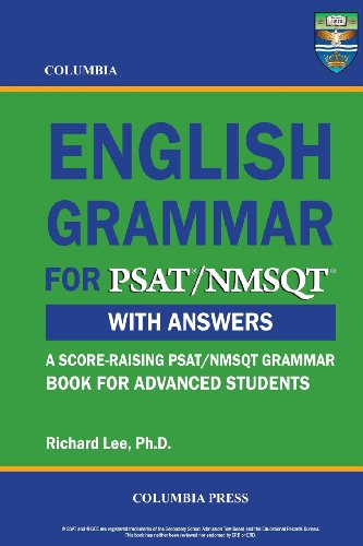 Columbia English Grammar for PSAT/NMSQT (9781927647080) by Lee Ph.D., Richard