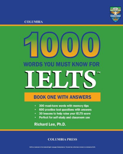 Imagen de archivo de Columbia 1000 Words You Must Know for IELTS: Book One with Answers a la venta por Lucky's Textbooks