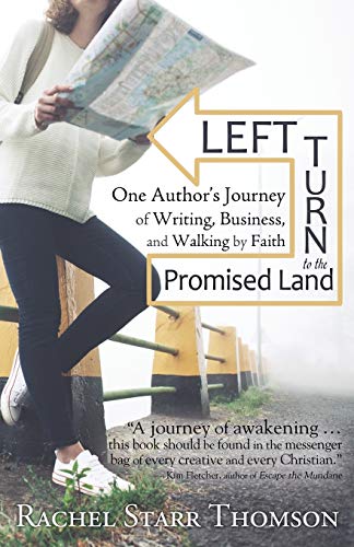 Stock image for Left Turn to the Promised Land: One Author?s Journey of Writing, Business, and Walking by Faith for sale by GF Books, Inc.