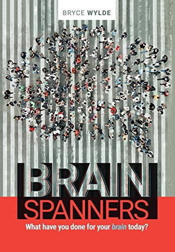 Stock image for Brainspanners: What have you done for your brain today? for sale by ThriftBooks-Dallas