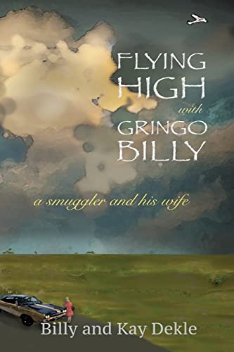 Imagen de archivo de Flying High with Gringo Billy a la venta por GreatBookPrices