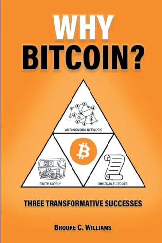 Imagen de archivo de Why Bitcoin?: Three Transformative Successes a la venta por ThriftBooks-Atlanta