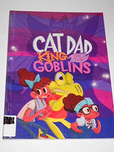 9781927668115: Cat Dad, King of the Goblins (Elsewhere)