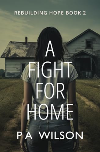 Stock image for A Fight For Home A Novel From A Dying World 2 Rebuilding Hope for sale by PBShop.store US