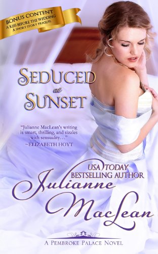 Seduced at Sunset (Pembroke Palace Series) (9781927675007) by MacLean, Julianne