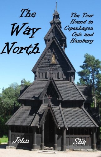 Beispielbild fr The Way North: The Tour Hound in Copenhagen Oslo and Hamburg zum Verkauf von Revaluation Books