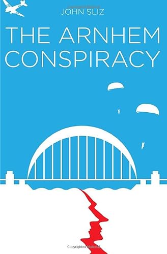 Stock image for The Arnhem Conspiracy for sale by Books Unplugged