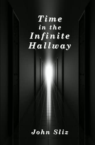 Stock image for Time in the Infinite Hallway for sale by Revaluation Books