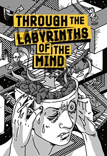 Beispielbild fr Through the Labyrinths of the Mind zum Verkauf von Lucky's Textbooks