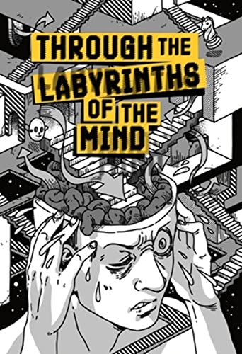 Imagen de archivo de Through the Labyrinths of the Mind a la venta por Lucky's Textbooks