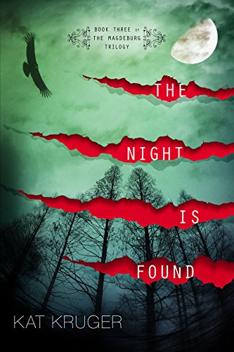 9781927746578: The Night Is Found: Volume 3 (The Magdeburg Trilogy)