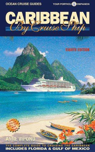 Beispielbild fr Caribbean By Cruise Ship: The Complete Guide To Cruising The Caribbean (Ocean Cruise Guides) zum Verkauf von SecondSale