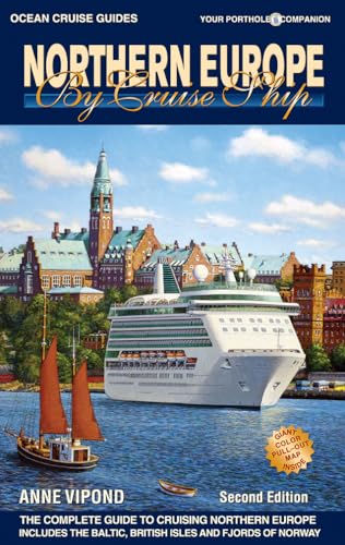 Imagen de archivo de Northern Europe by Cruise Ship: The Complete Guide to Cruising Northern Europe (Ocean Cruise Guides) a la venta por Studibuch