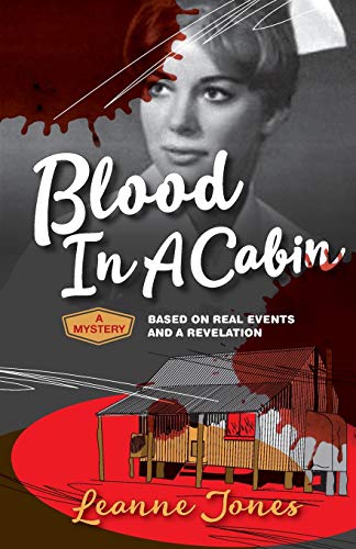 Stock image for Blood In A Cabin: A mystery based on real events and a revelation for sale by Lucky's Textbooks
