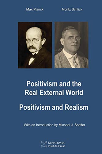 Imagen de archivo de Positivism and the Real External World & Positivism and Realism a la venta por Save With Sam