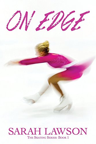 Beispielbild fr On Edge : The Ice Skating Series #1 zum Verkauf von Better World Books