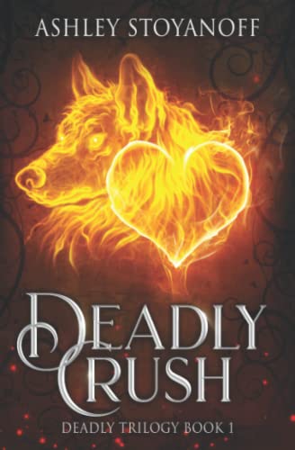 Imagen de archivo de Deadly Crush Deadly Trilogy, Book 1 a la venta por PBShop.store US