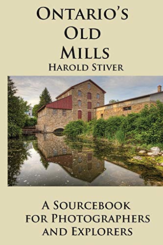 Beispielbild fr Ontario's Old Mills zum Verkauf von Lucky's Textbooks