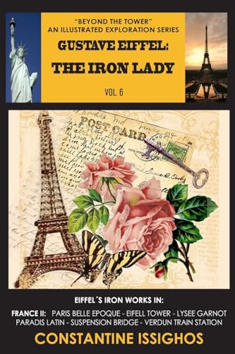 Beispielbild fr Gustave Eiffel: The Iron Lady: The Eiffel Exploration Series zum Verkauf von Lucky's Textbooks