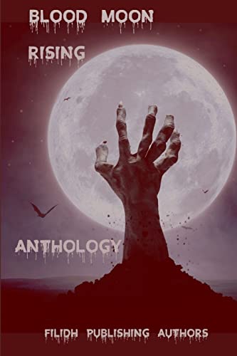 Stock image for Blood Moon Rising Anthology for sale by Lucky's Textbooks
