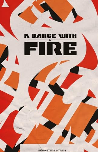 Stock image for A Dance With Fire for sale by California Books