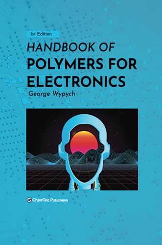 Stock image for HANDBOOK OF POLYMERS FOR ELECTRONIC for sale by Brook Bookstore On Demand