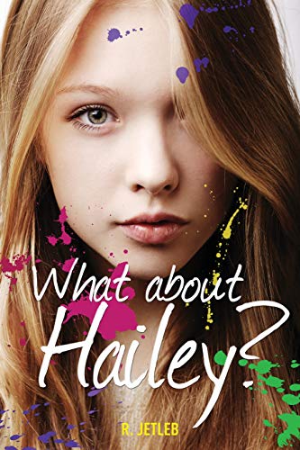 Beispielbild fr What About Hailey? Signed Copy zum Verkauf von Heroes Bookshop