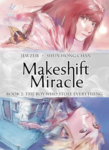 9781927925287: Makeshift Miracle Book 2: The Boy Who Stole Everything