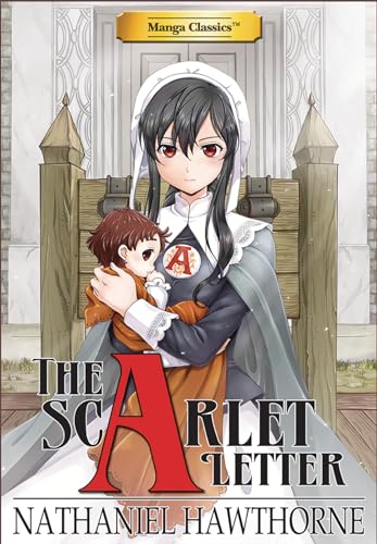 Beispielbild fr Manga Classics The Scarlet Letter zum Verkauf von Goodwill of Colorado