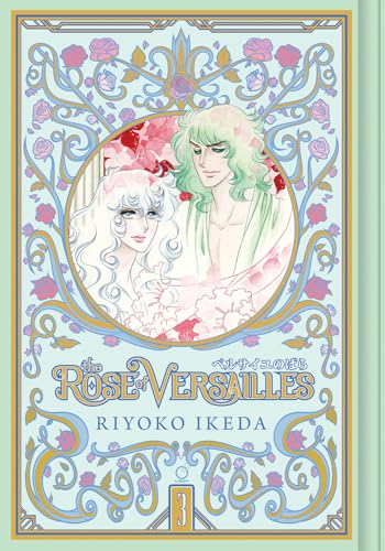 Stock image for The Rose of Versailles. Volume 3 for sale by Blackwell's