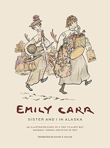 Stock image for Sister and I in Alaska : An Illustrated Diary of a Trip to Alert Bay, Skagway, Juneau and Sitka in 1907 for sale by Jaycey Books