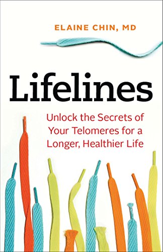 Stock image for Lifelines: Unlock the Secrets of Your Telomeres for a Longer, Healthier Life for sale by Zoom Books Company