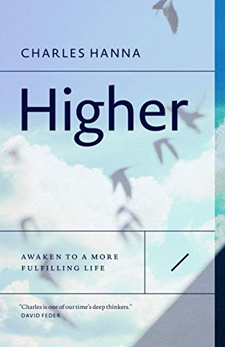 Beispielbild fr Higher: Awaken to a More Fulfilling Life zum Verkauf von SecondSale