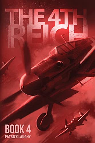 9781927965078: The 4th Reich Book 4: Volume 4