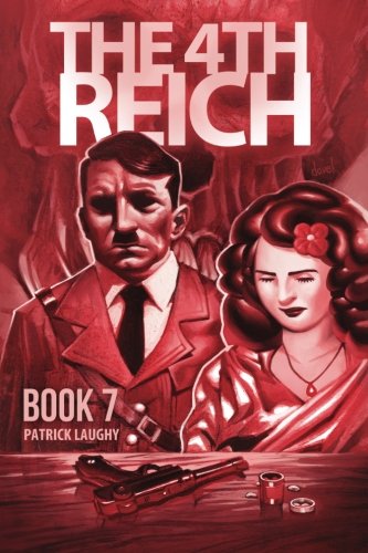 Beispielbild fr The 4th Reich Book 7: Volume 7 zum Verkauf von Revaluation Books