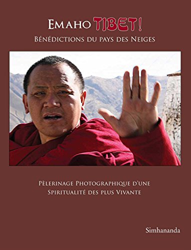Beispielbild fr Emaho Tibet ! Bndictions du Pays des Neiges zum Verkauf von LiLi - La Libert des Livres