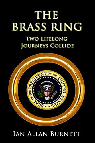9781928045403: The Brass Ring: Two Life-Long Journeys Collide