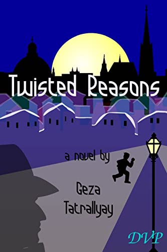 Imagen de archivo de Twisted Reasons : (First Book of the 'Twisted' Trilogy) a la venta por Better World Books