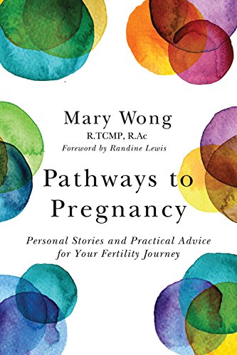 Stock image for Pathways to Pregnancy: Personal Stories and Practical Advice for Your Fertility Journey for sale by BooksRun
