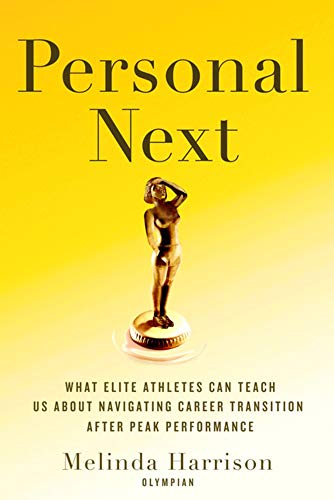 Stock image for Personal Next: What We Can Learn from Elite Athletes Navigating Career Transition for sale by ThriftBooks-Atlanta