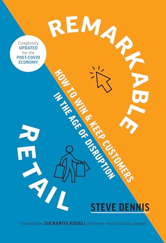 Beispielbild fr Remarkable Retail: How to Win and Keep Customers in the Age of Disruption zum Verkauf von Revaluation Books