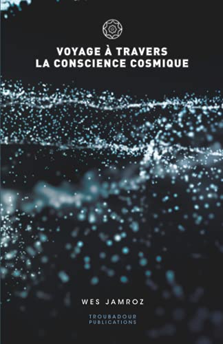 Beispielbild fr Voyage travers la conscience cosmique zum Verkauf von Red's Corner LLC