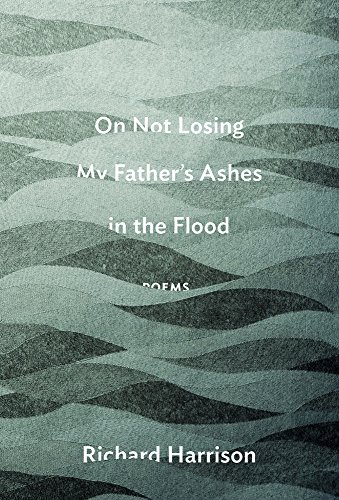 Beispielbild fr On Not Losing My Father's Ashes in the Flood zum Verkauf von Better World Books