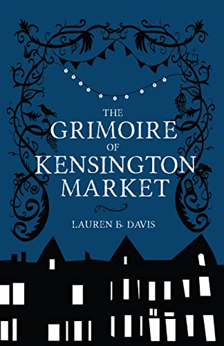 Stock image for The Grimoire of Kensington Market for sale by Zoom Books Company
