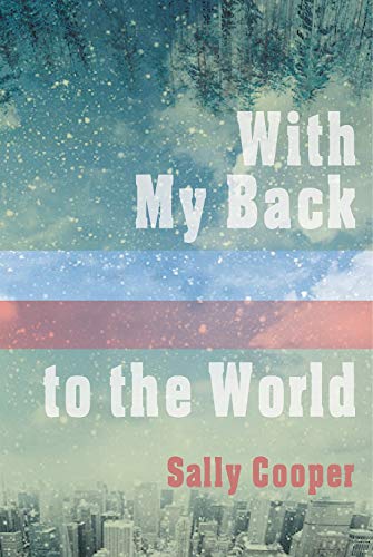 Stock image for With My Back to the World for sale by BISON BOOKS - ABAC/ILAB