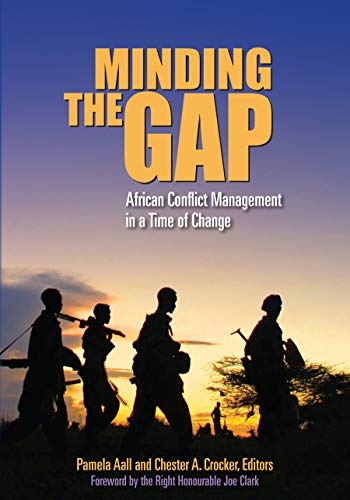 9781928096214: Minding the Gap: African Conflict Management in a Time of Change