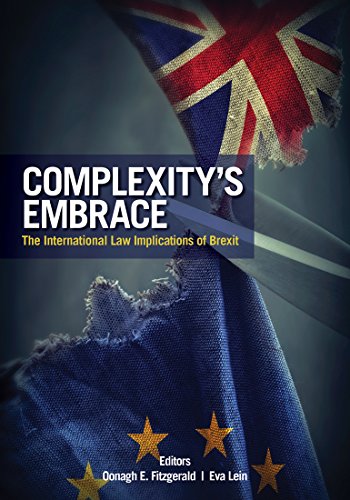 9781928096627: Complexity's Embrace: The International Law Implications of Brexit